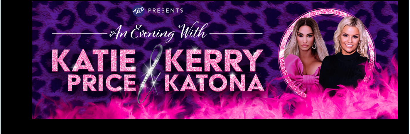 An Evening with Katie Price and Kerry Katona